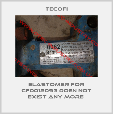 Elastomer for CF0012093 doen not exist any more -big