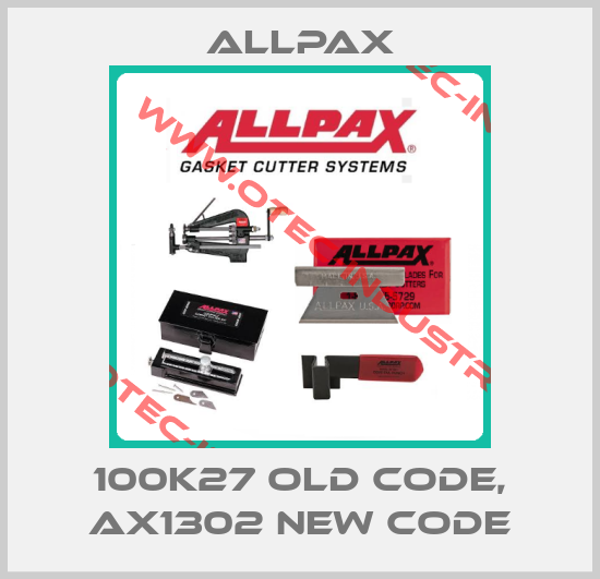 100K27 old code, AX1302 new code-big