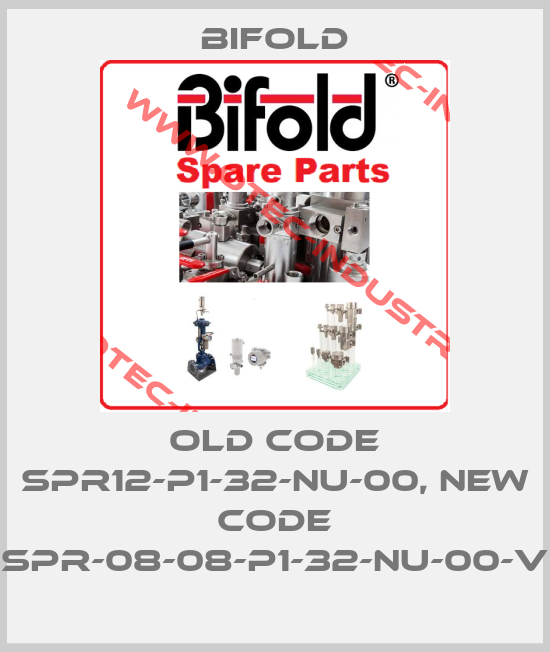 old code SPR12-P1-32-NU-00, new code SPR-08-08-P1-32-NU-00-V-big