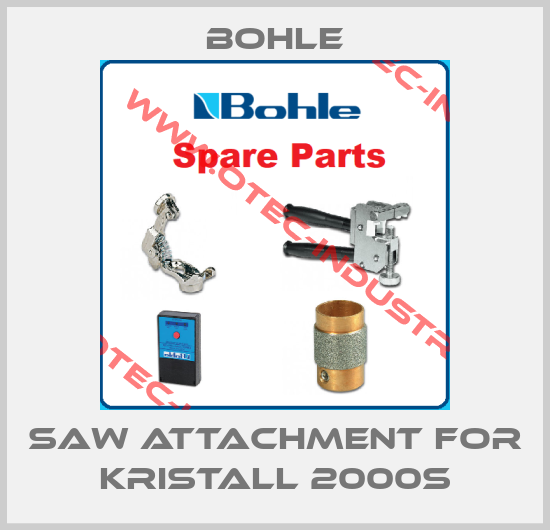 Saw attachment for Kristall 2000S-big