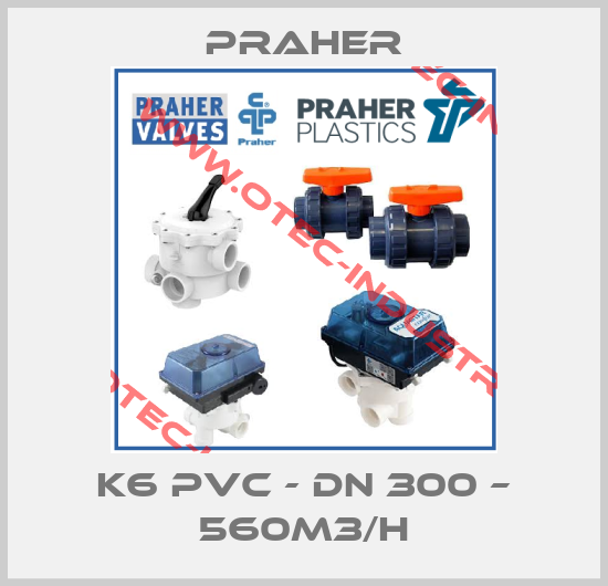 K6 PVC - DN 300 – 560m3/h-big