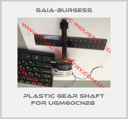 plastic gear shaft for UGM60CN2B -big