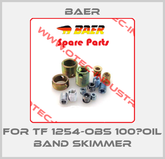 For TF 1254-OBS 100　oil band skimmer-big