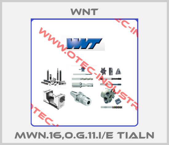 MWN.16,0.G.11.I/E TIALN-big